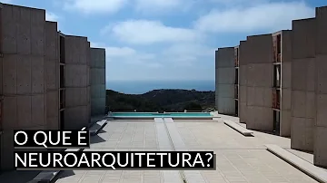 Onde surgiu a Neuroarquitetura?