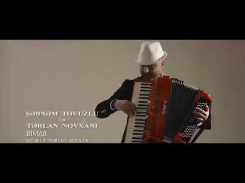 Sebnem Tovuzlu & Terlan Novxani 2018 bimar)))