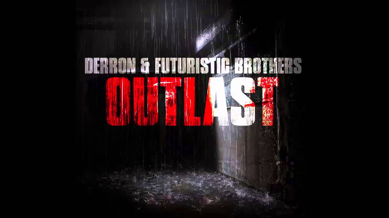 Derron & Futuristic Brothers - Outlast (Original Mix)