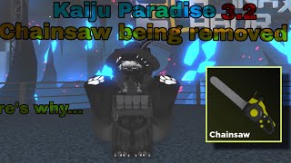 Kaiju Paradise Chainsaw being removed 3.2 update