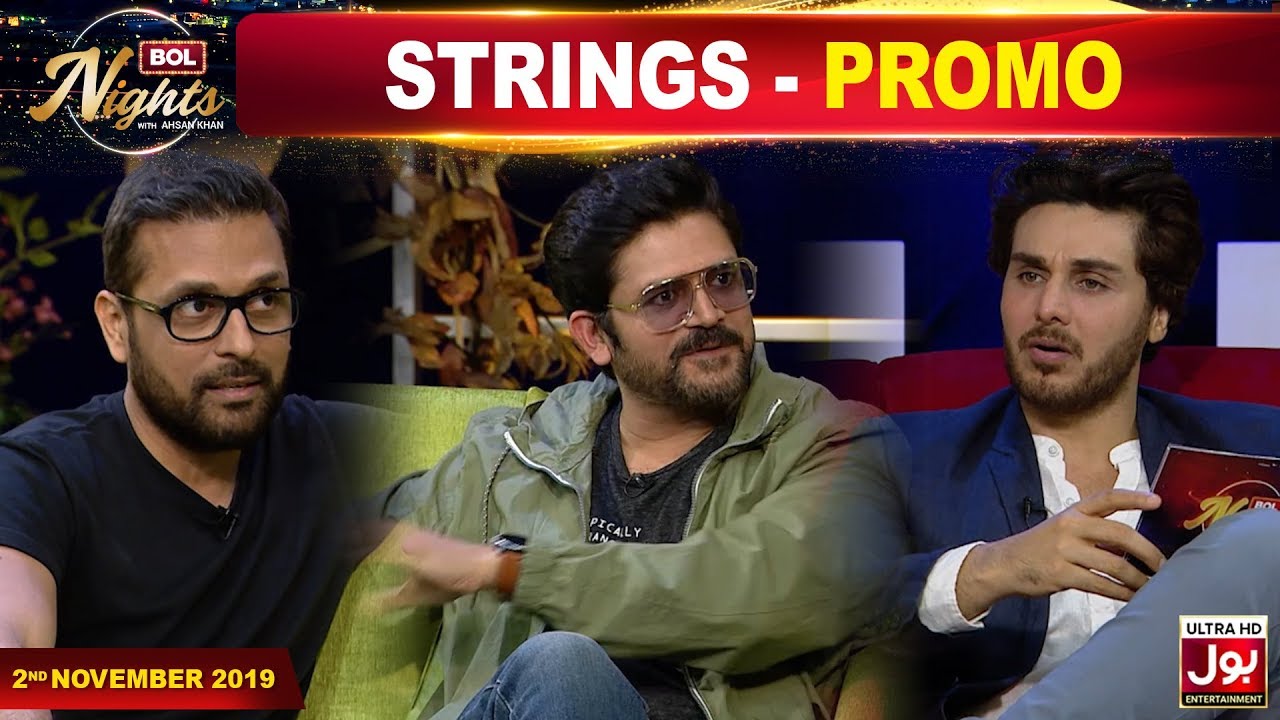 Strings In BOL Nights With Ahsan Khan | Promo | Faisal Kapadia & Bilal Maqsood