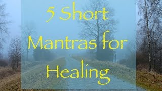 5 Short Mantras for Healing
