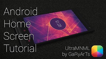 UltraMNML (by GaRyArTs) - Beginner Android Homescreen Tutorial