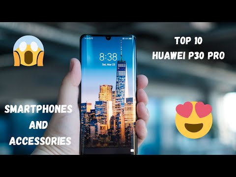 TOP 10 HUAWEI P30 PRO SMARTPHONE AND ACCESSORIES