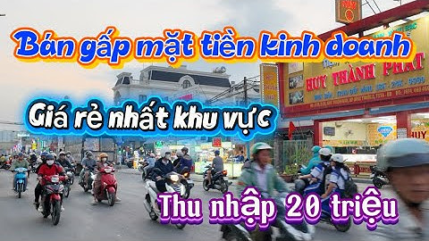 Một ngân hàng cần bán gấp nhà mặt tiền kinh doanh đắc địa tại Bình Dương