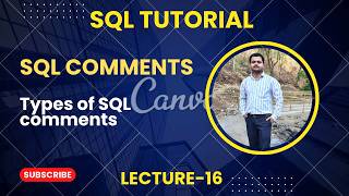 16. Comments in SQL & Types of SQL comments