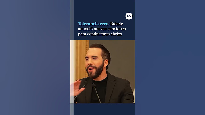 Bukele endureció las sanciones para conductores alcoholizados y alcanzan los 15 años de cárcel