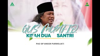 GUS MUAFIQ || KISAH DUA SANTRI SATU GURU