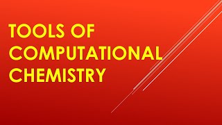 Tools of computational chemistry lecture 2 | introduction of computational chemistry