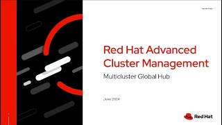 RHACM MultiCluster Global Hub Introduction
