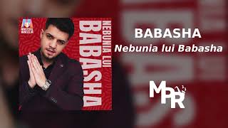 BABASHA - Nebunia Lu' BABASHA | O Ora