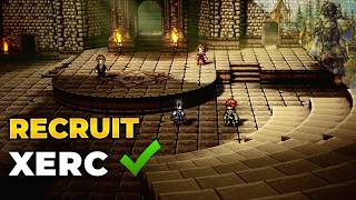 Octopath Traveler 0 - How To Recruit Xerc Complete Recruitment Guide