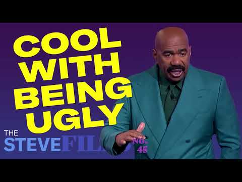 I'm cool with being UGLY