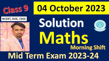 class 9 maths mid term question paper 2023-24 solution / class9 maths exam answer key / morningshift