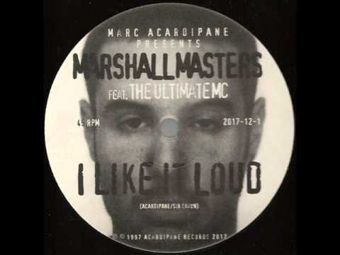 Marshall Masters & The Ultimate MC - I Like It Loud [ACA2017121]