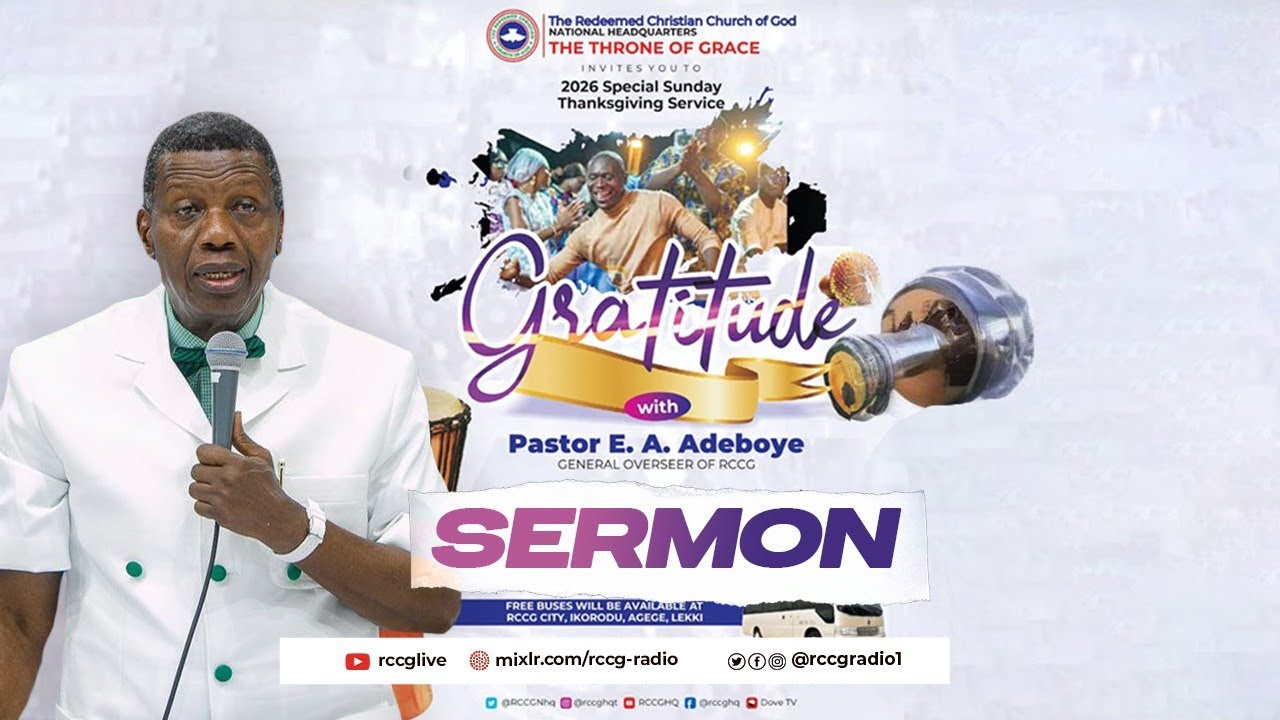 PASTOR E.A ADEBOYE | RCCG JANUARY THANKSGIVING SERVICE