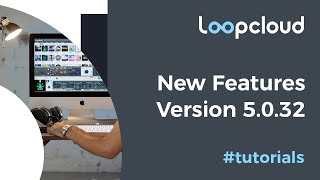 Loopcloud Update | New Features v5032