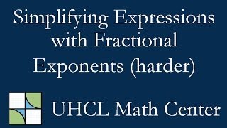 Exponents - Part 7 - Simplifying Tough Expressions with Fractional Exponents