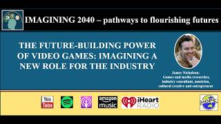 15) THE FUTURE-BUILDING POWER OF VIDEO GAMES: IMAGINING A NEW ROLE FOR THE INDUSTRY
