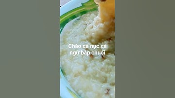 cháo cá nục cá ngừ .bắp chuối vĩa hè phan thiết