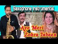 Ae meri zohra jabeen  waqt 1965   saxophone instrumental