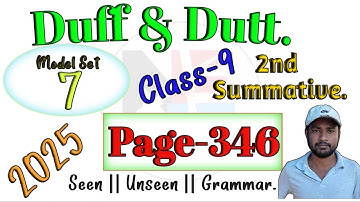 Duff & Dutt class 9.Il Class 9 Duff & Dutt 2025 English Page 346 Model Set 7 Solved.@NipakNag