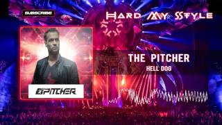 The Pitcher - Hell Dog