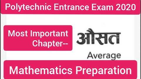 Up Polytechnic Entrance Exam Preparation Math chap- Average औसत (गणित) By Saurabh Ojha