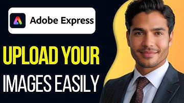 How To Upload Image To Adobe Express Step By Step : Updated 2025