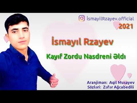 İsmayil Rzayev Kayıf Zordu Nasdreni Əladı Super Mahnı 2021 Officiall Music