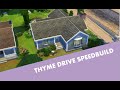 Thyme Drive SpeedBuild