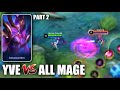 YVE VS ALL MAGE part 2