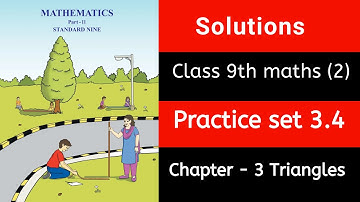 ✅ Class 9 Maths Part 2 | Practice Set 3.4 | Chapter – 3 Triangles | Solutions | Maharashtra Board |