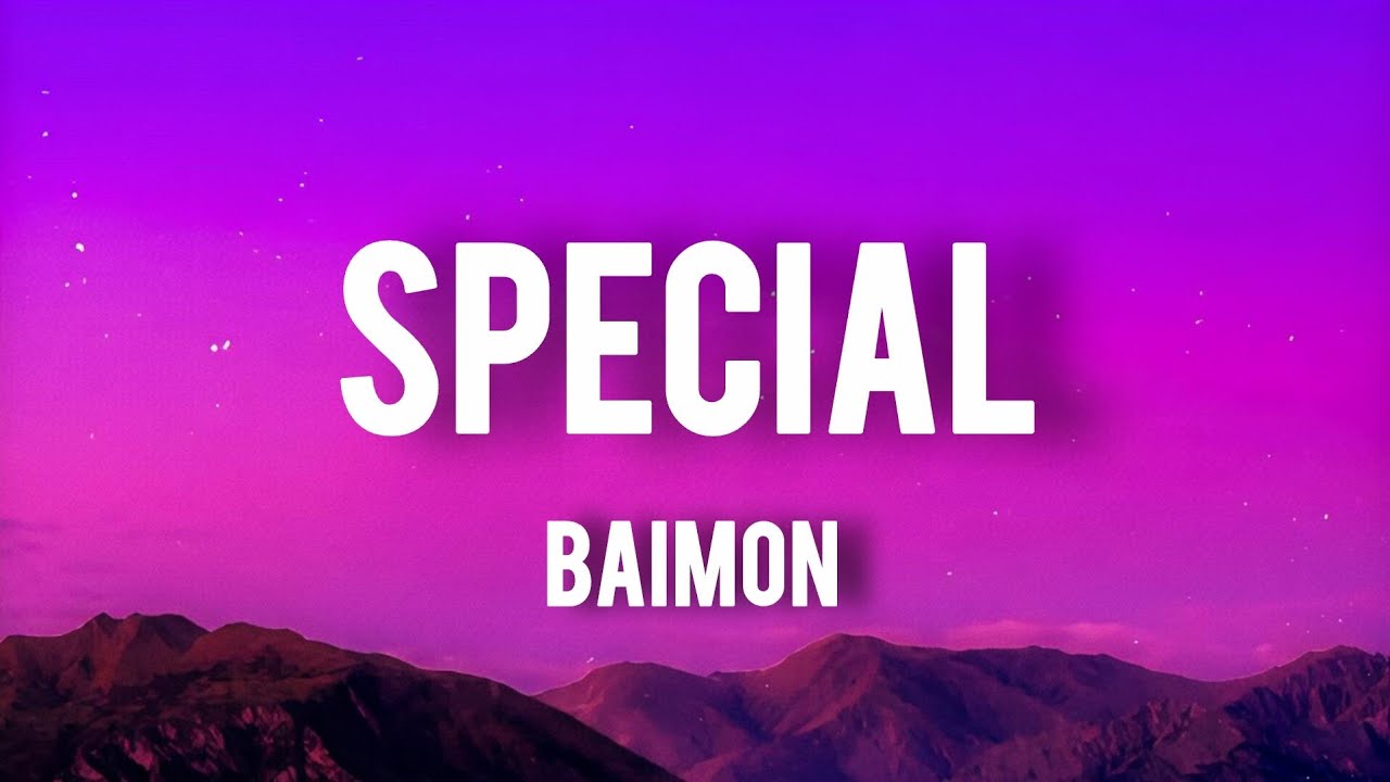 BAiMON - Special (Lyrics)
