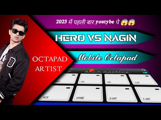 Get Ready to Be Amazed: Hero VS Nagin Mobile Octapad Patch Delivers Famous Music class=