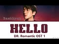 BAEKHYUN Hello Lyrics Dr. Romantic 3 OST part 1 (백현 헬로 낭만닥터 김사부 3 OST 가사)