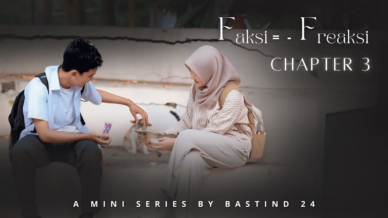• ⁠Faksi = -Freaksi | Chapter 3: Matematika Cupid