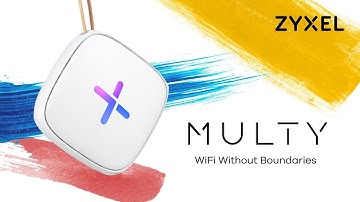 Zyxel Multy U Tri-Band WiFi System: WiFi without Boundaries