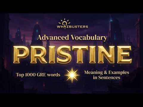 PRISTINE (adjective) Meaning, Pronunciation and Examples in Sentences | GRE GMAT LSAT SAT ESL