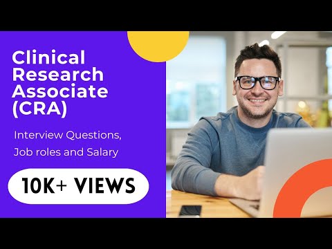 Clinical Research Associate (CRA) - Interview questions, Job roles and Salary