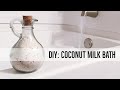 DIY Coconut Milk Bath