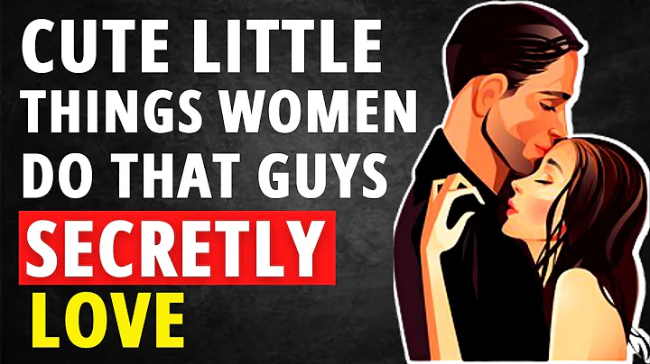 20 Little Things Women Do That Guys Secretly Love - DayDayNews