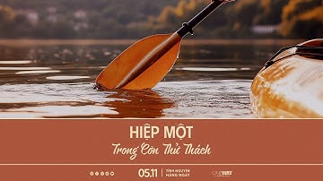 Hiệp Một Trong Cơn Thử Thách | Oneway Radio - Tĩnh Nguyện Hằng Ngày 05/11/2024