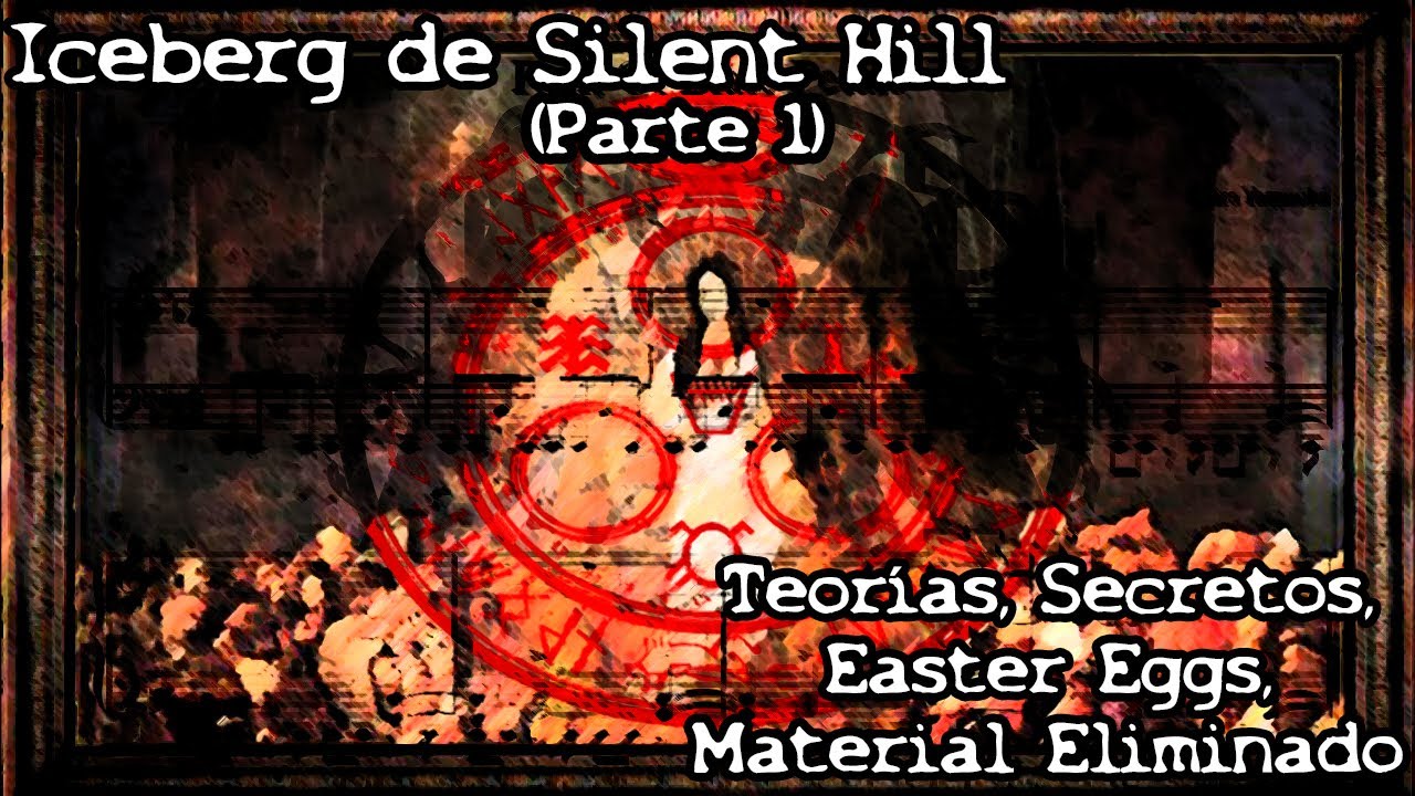 Iceberg de Información de Silent Hill - Parte 1
