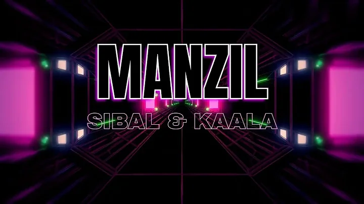 Manzil- Sibal & Kaala (Official Rap Song)