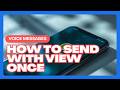 How to Send Voice Messages with View Once Mode in WhatsApp?