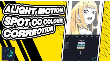 Spot Colour CC - Alight Motion Tutorial [4.0]