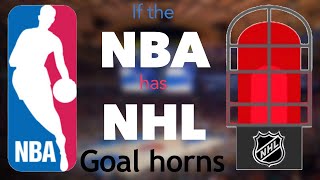 If the NBA has NHL Goal horns