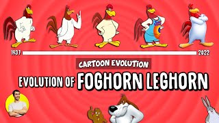 Evolution of FOGHORN LEGHORN - 76 Years Explained (  HENERY HAWK, BARNYARD DAWG) | CARTOON EVOLUTION
