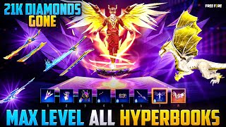 21K Diamonds Gone! I Maxed Every Hyperbook in Free Fire 😱🔥